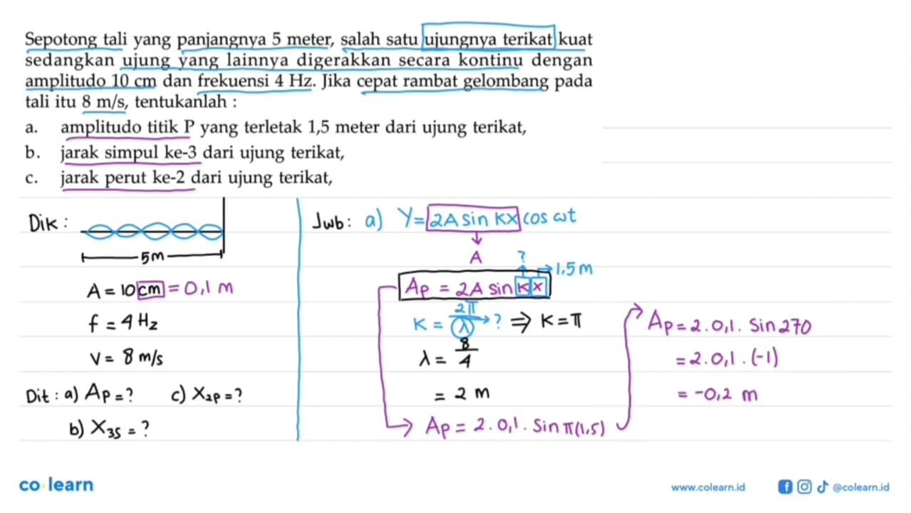 Sepotong tali yang panjangnya 5 meter, salah satu ujungnya