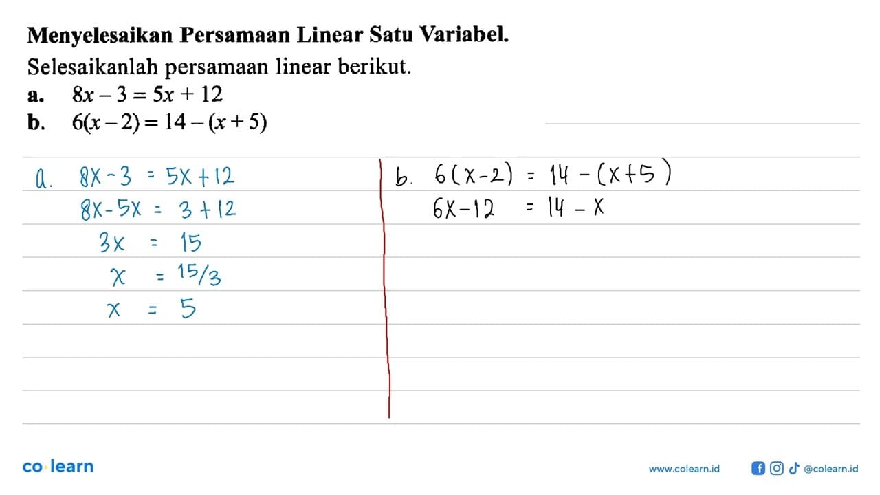 Menyelesaikan Persamaan Linear Satu Variabel.Selesaikanlah