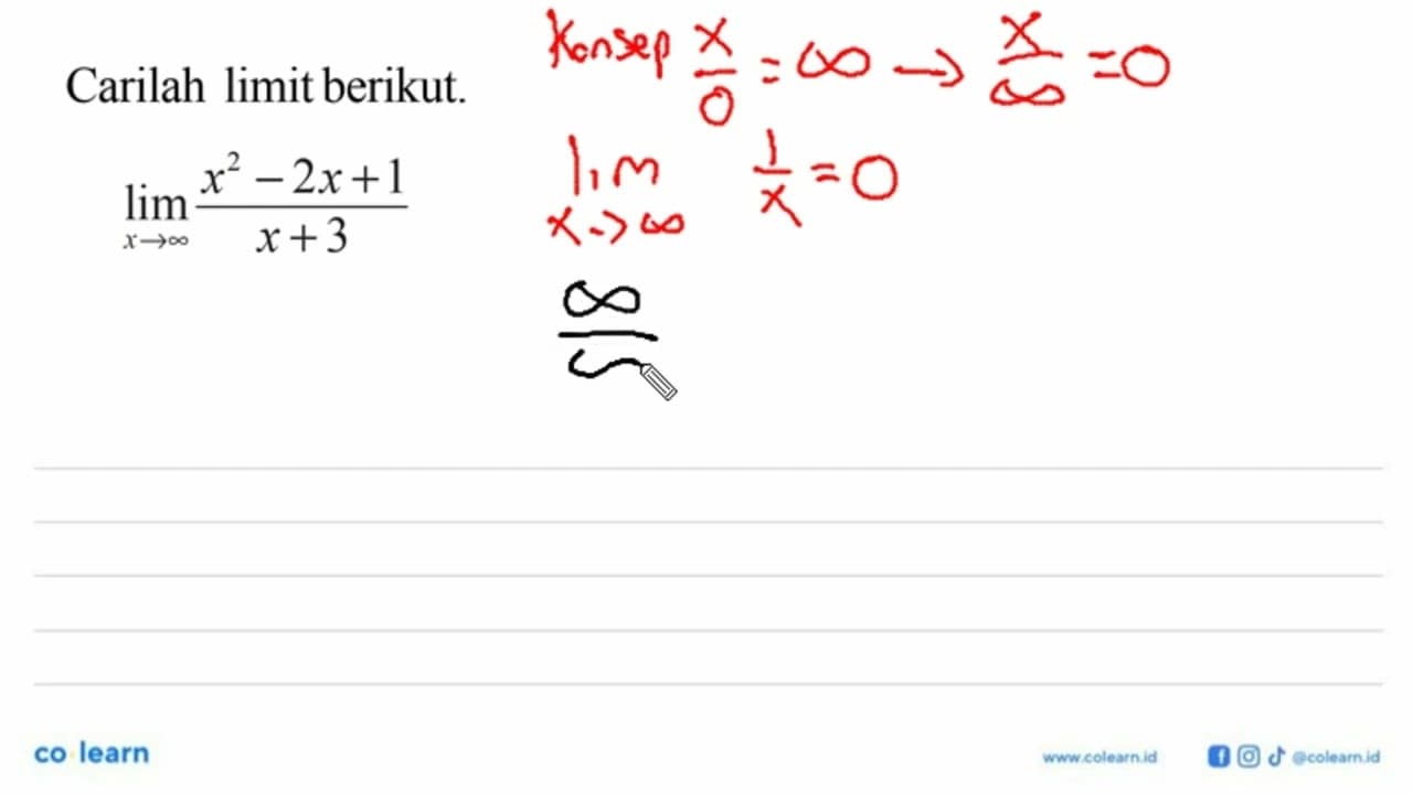 Carilah limit berikut.limit x mendekati tak hingga