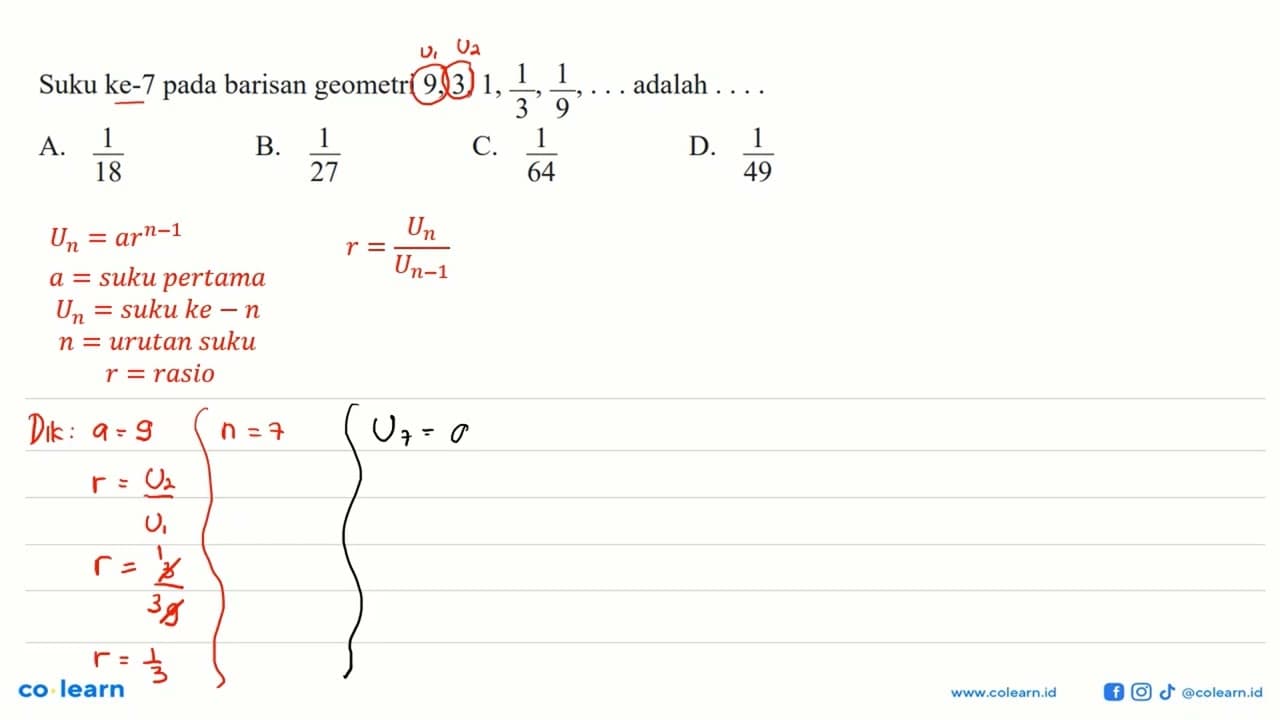 Suku ke-7 pada barisan geometri 9, 3, 1, 1/3, 1.9, ...