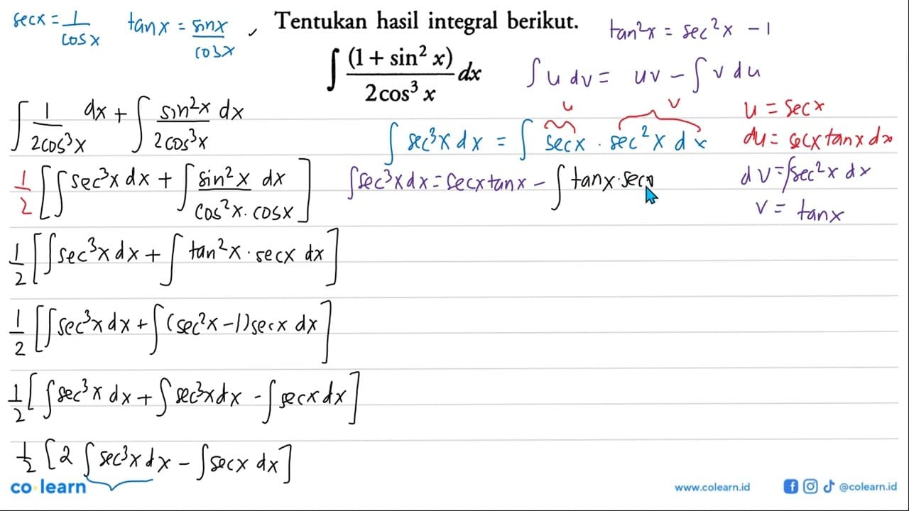 Tentukan hasil integral berikut.integral (1+sin^2 x)/2 cos