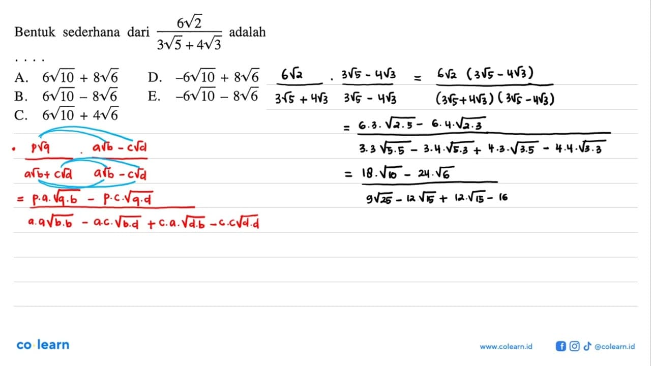 Bentuk sederhana dari (6 akar(2))/(3 akar(5)+4 akar(3))