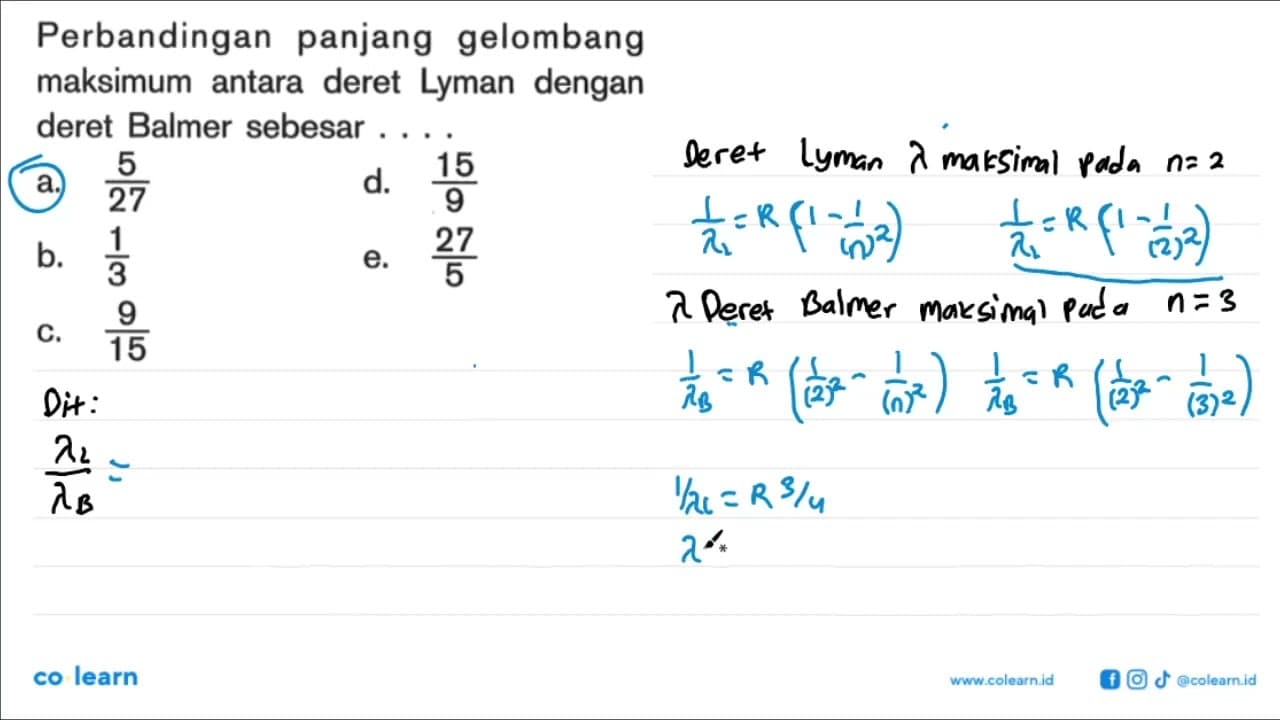 Perbandingan panjang gelombang maksimum antara deret Lyman