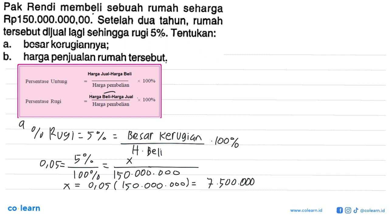 Pak Rendi membeli sebuah rumah seharga Rp150.000.000,00.