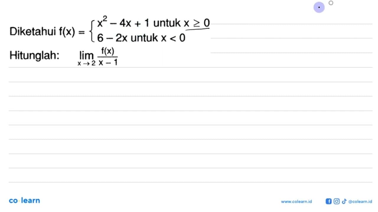 Diketahui f(x)={x^2-4 x+1 untuk x >= 0 6-2 x untuk