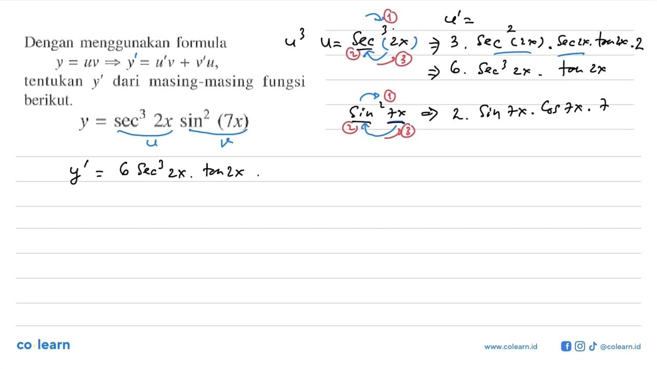 Dengan menggunakan formula y=uv -> y=u'v+v'u, tentukan y'