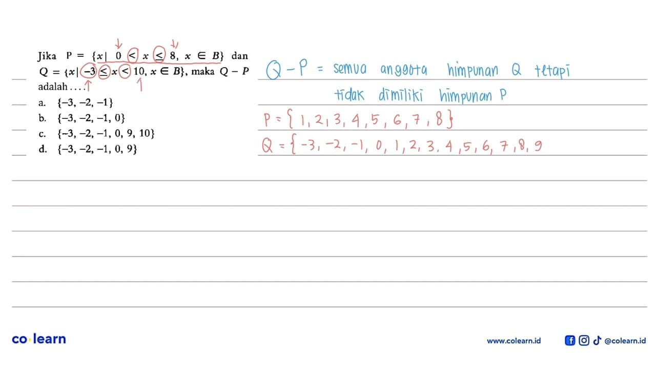 Jika P = { x | 0 < x <= 8, x e B} dan Q = { x l -3 <= x <