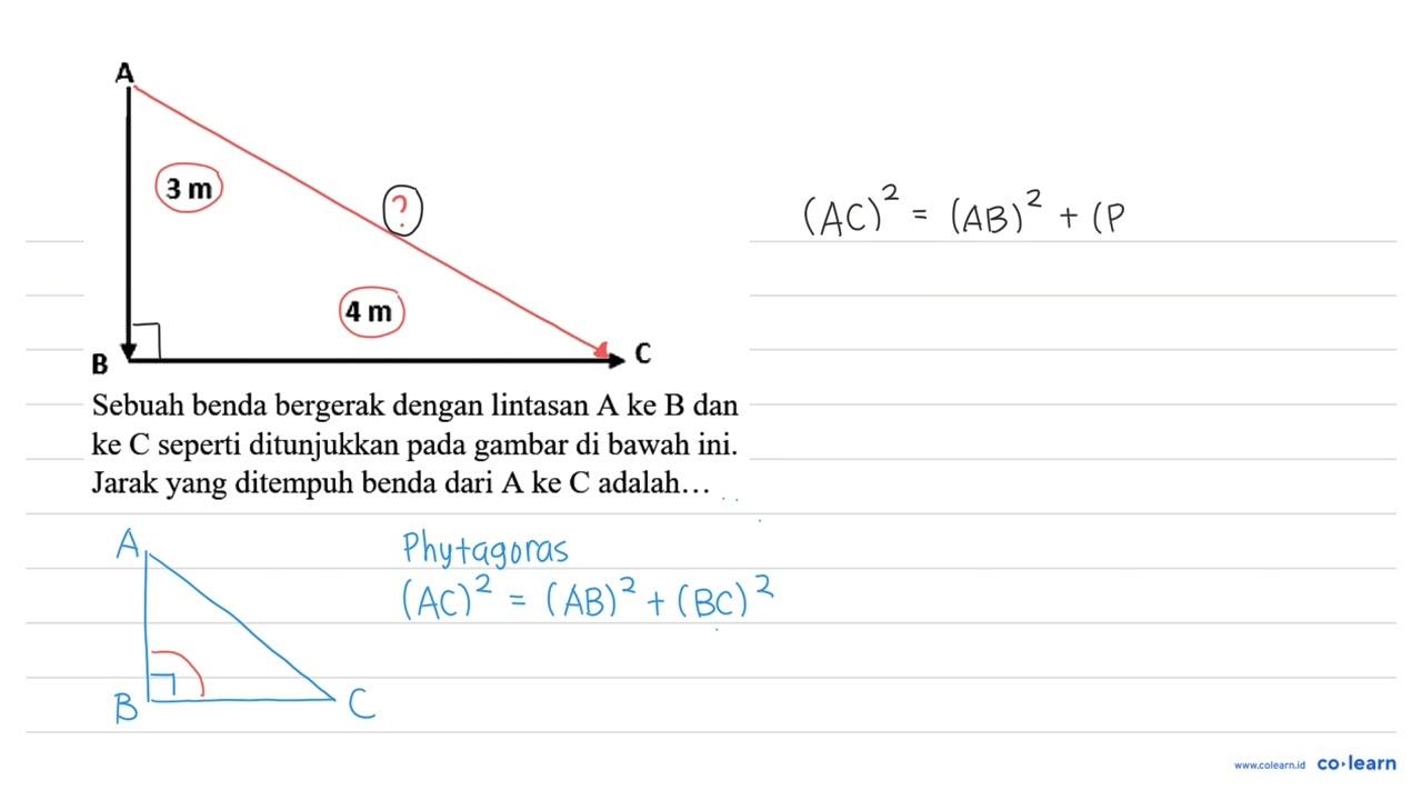 Sebuah benda bergerak dengan lintasan A ke B dan ke C