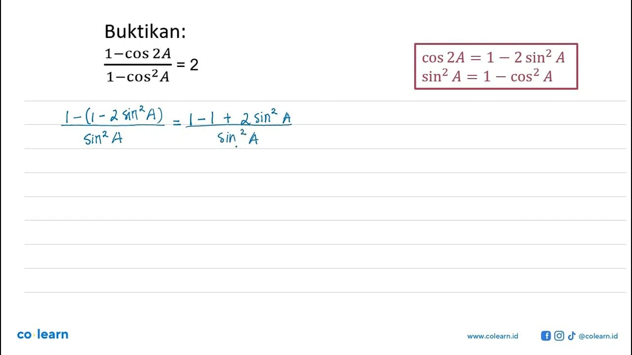 Buktikan: (1-cos 2A)/(1-cos^2 A)