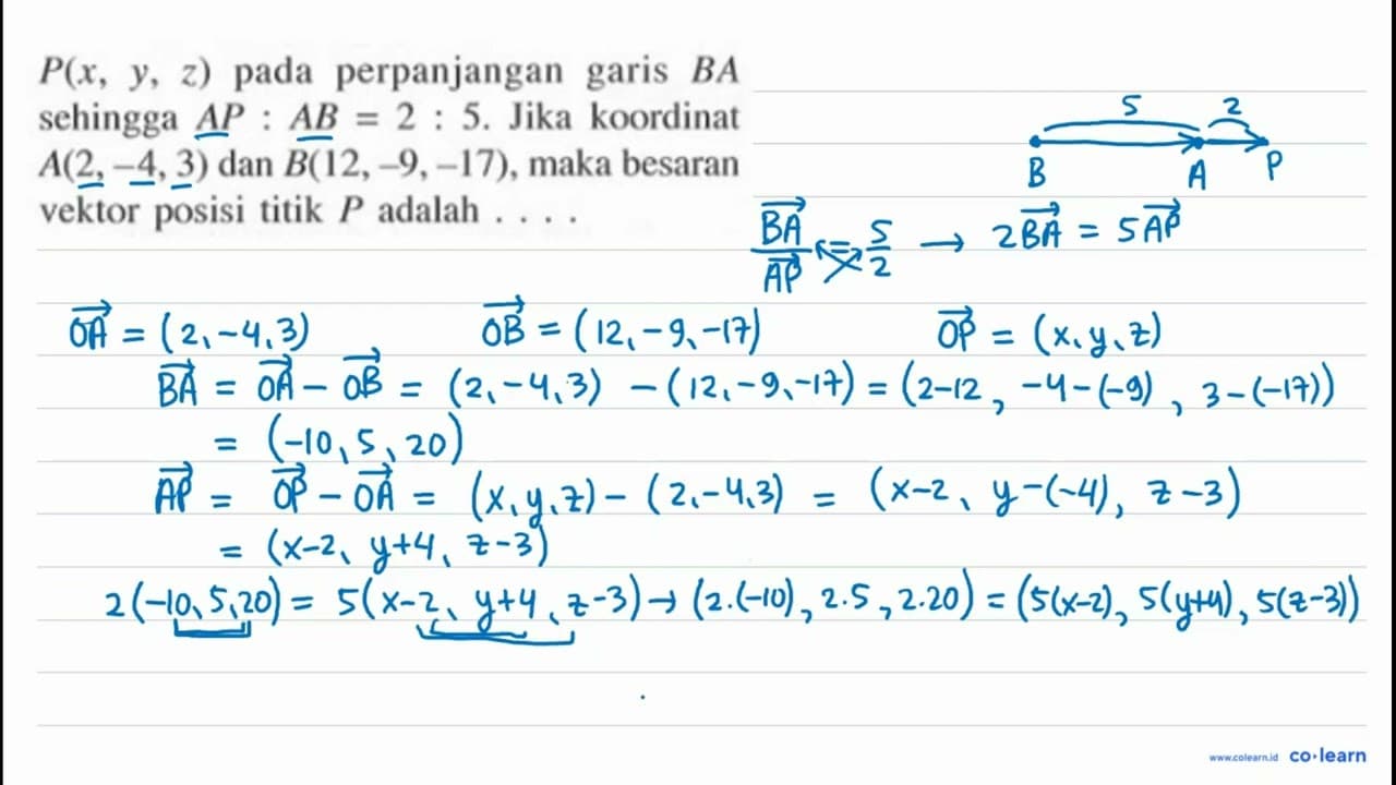 P(x, y, z) pada perpanjangan garis BA sehingga AP: AB=2:5.