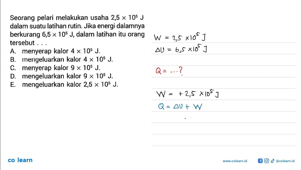 Seorang pelari melakukan usaha 2,5 x 10^5 J dalam suatu