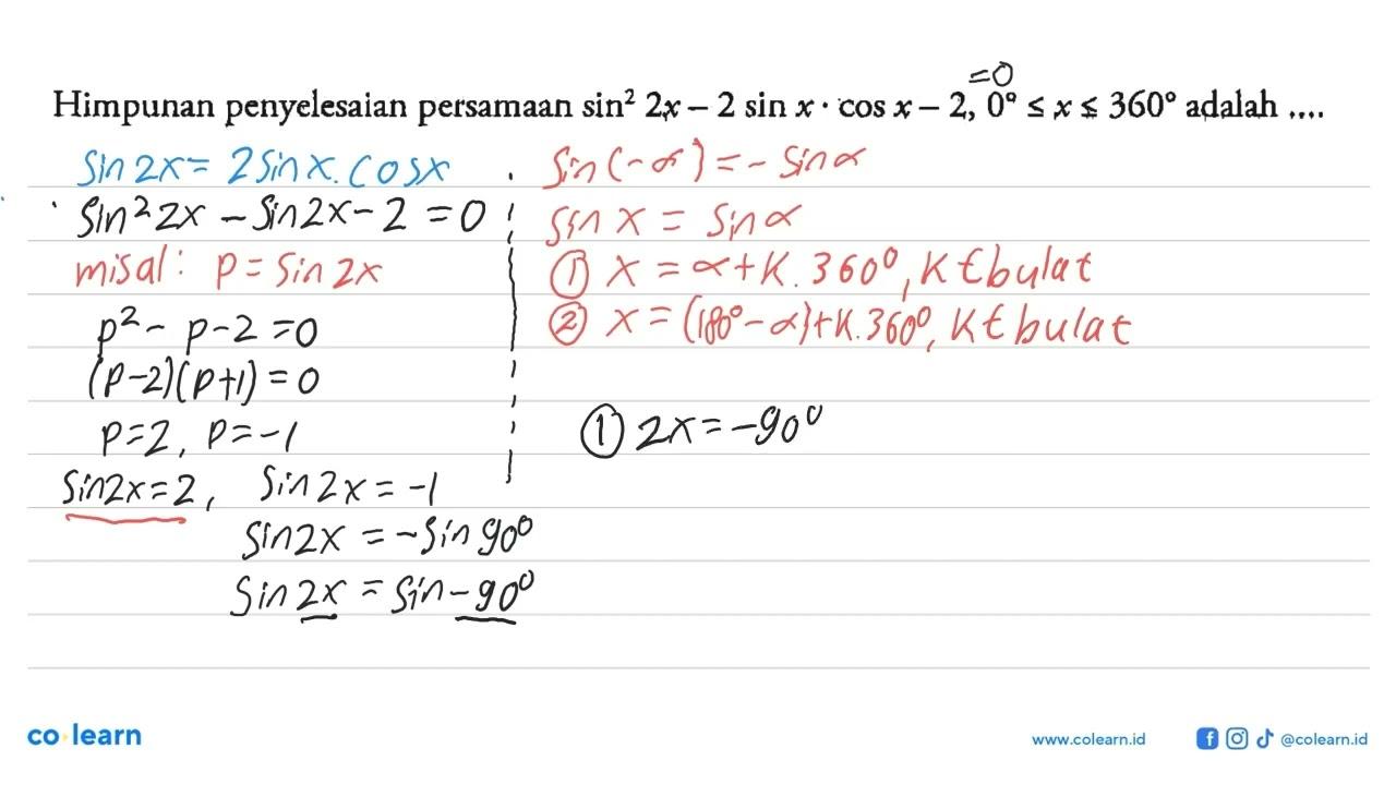 Himpunan penyelesaian persamaan sin^2 2x - 2 sin x . cos x