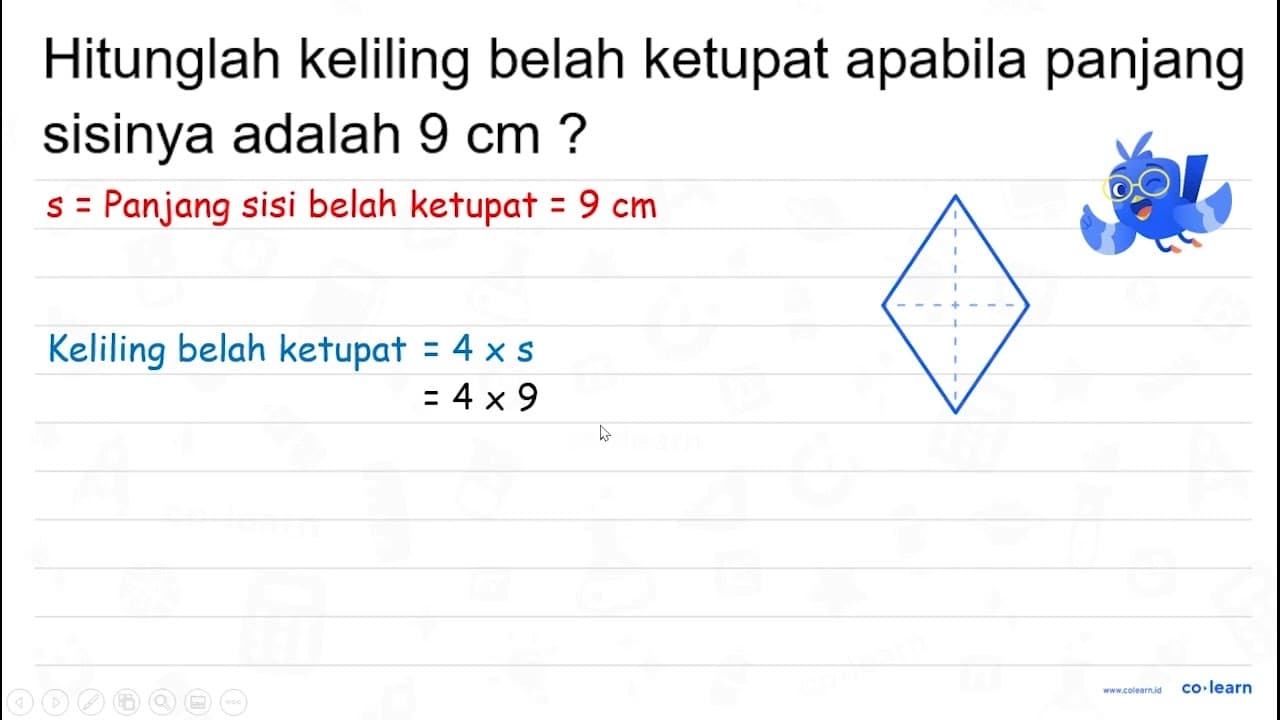 Hitunglah keliling belah ketupat apabila panjang sisinya