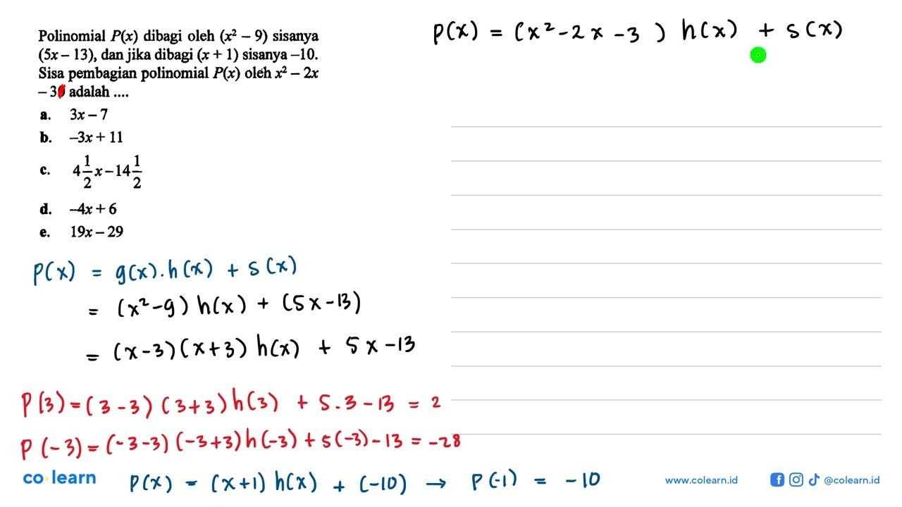 Polinomial P(x) dibagi oleh (x^2 - 9) sisanya (5x - 13),