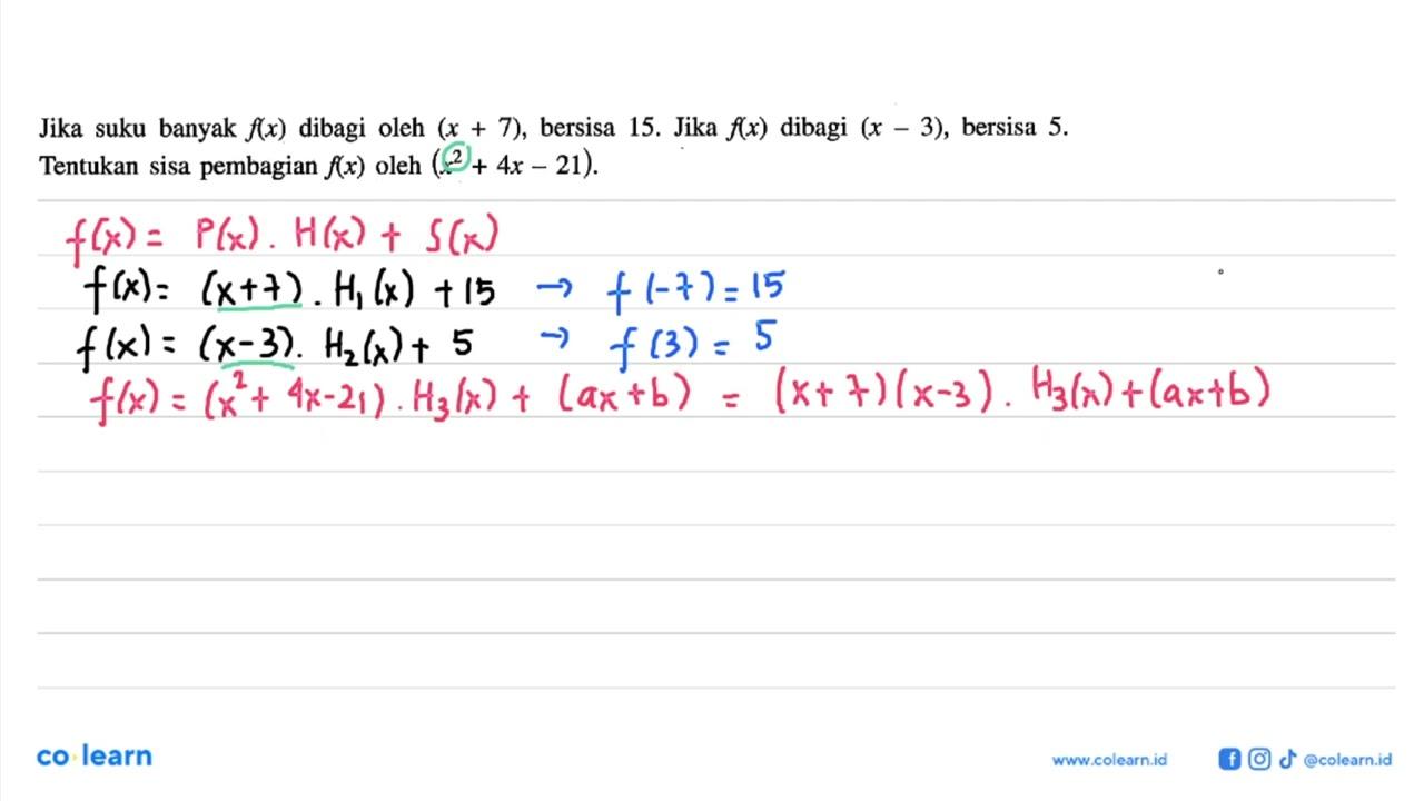 Jika suku banyak f(x) dibagi oleh (x+7), bersisa 15. Jika