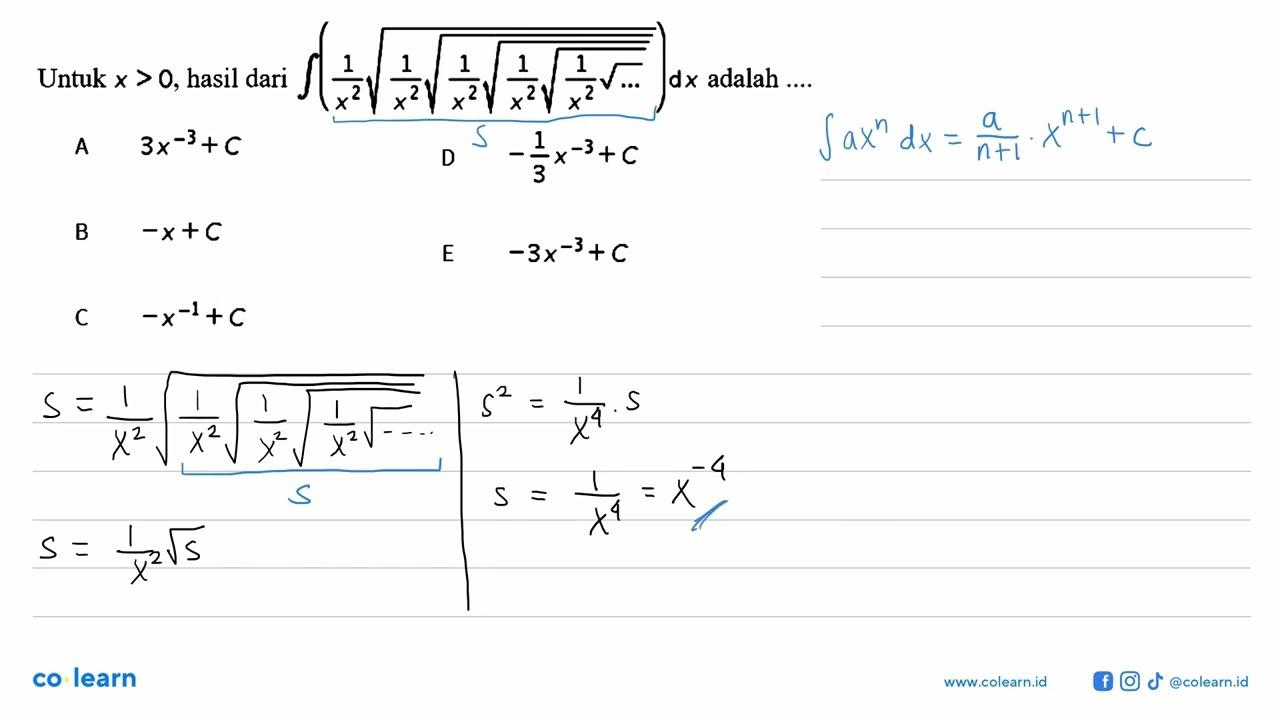 Untuk x>0, hasil dari integral (1/x^2 akar(1/x^2 akar(1/x^2