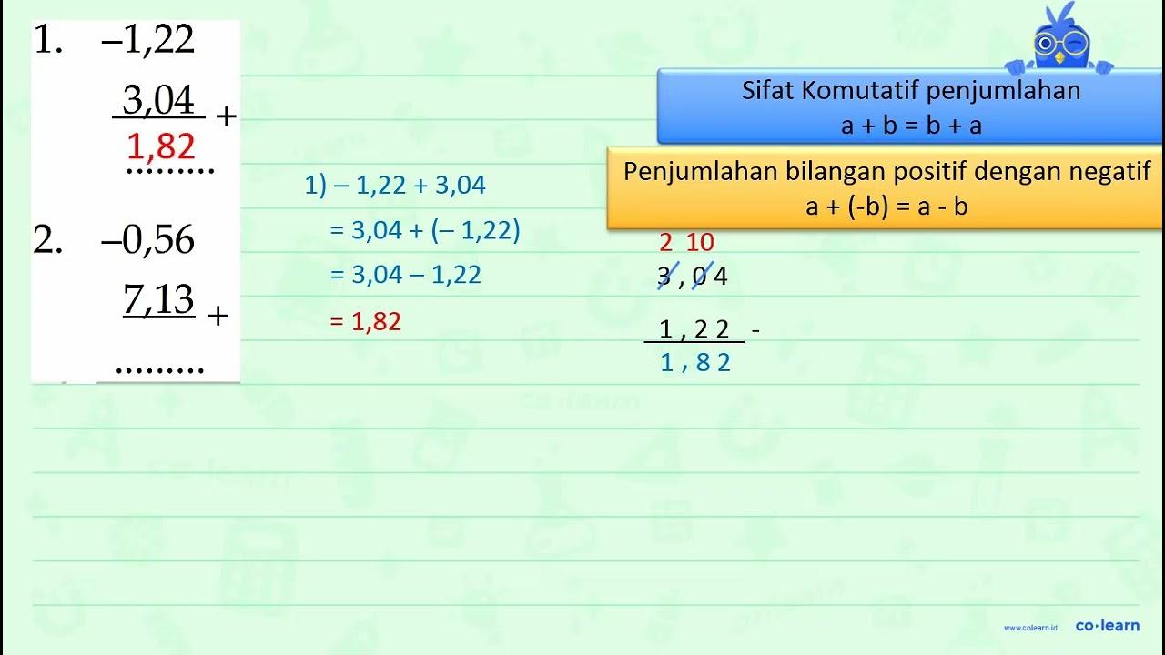 1. -1,22 +3,04 2. -0,56+7,13