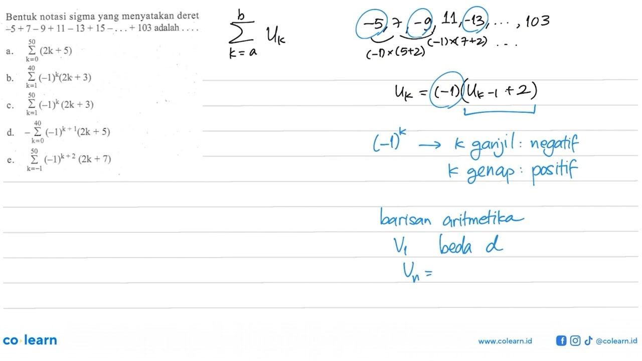 Bentuk notasi sigma yang menyatakan deret 5+7-9+11 - 13