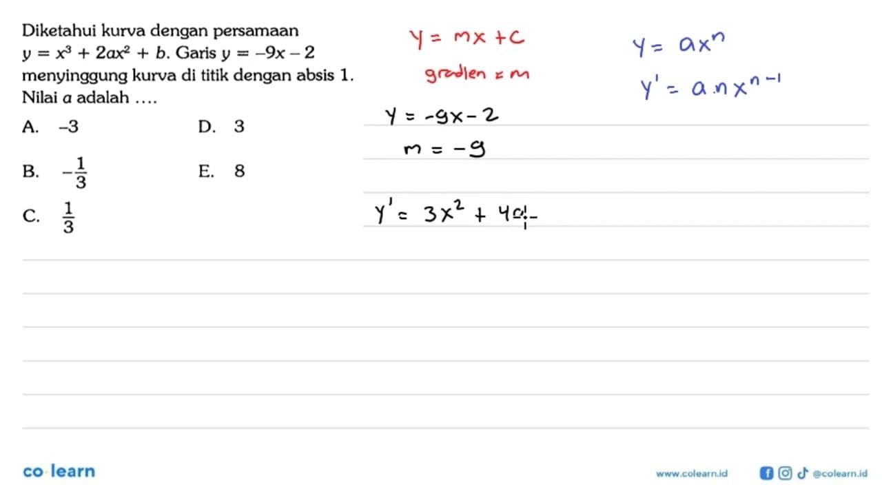 Diketahui kurva dengan persamaan y=x^3+2 a x^2+b. Garis