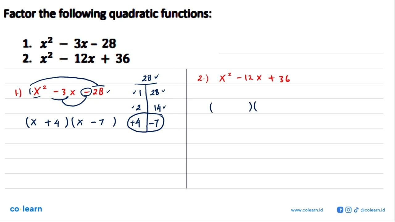 Factor the following quadratic functions: 1. x^2 - 3 - 28