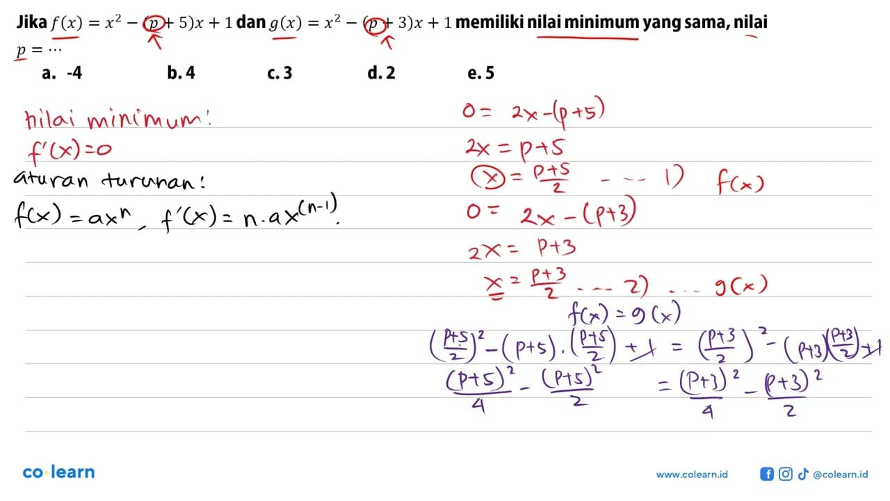 Jika f(x)=x^2-(p+5)x+1 dan g(x)=x^2-(p+3)x+1memiliki nilai