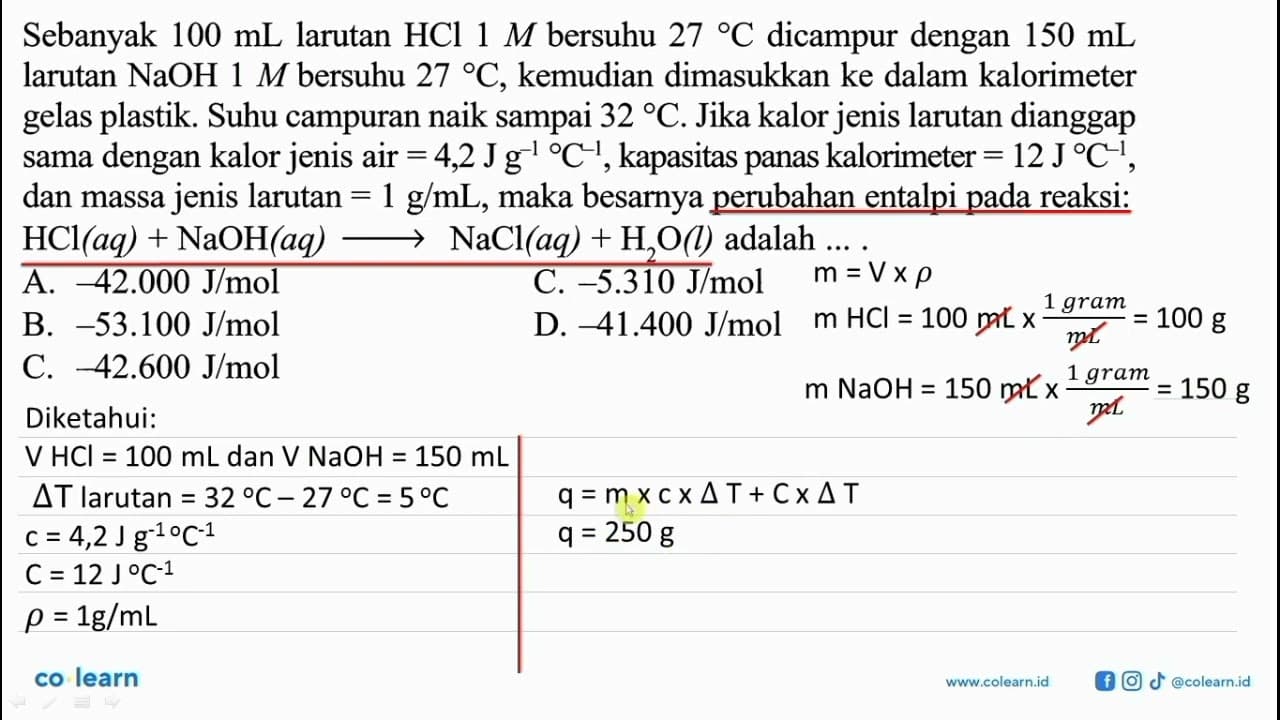 Sebanyak 100 mL larutan HCl 1 M bersuhu 27 C dicampur