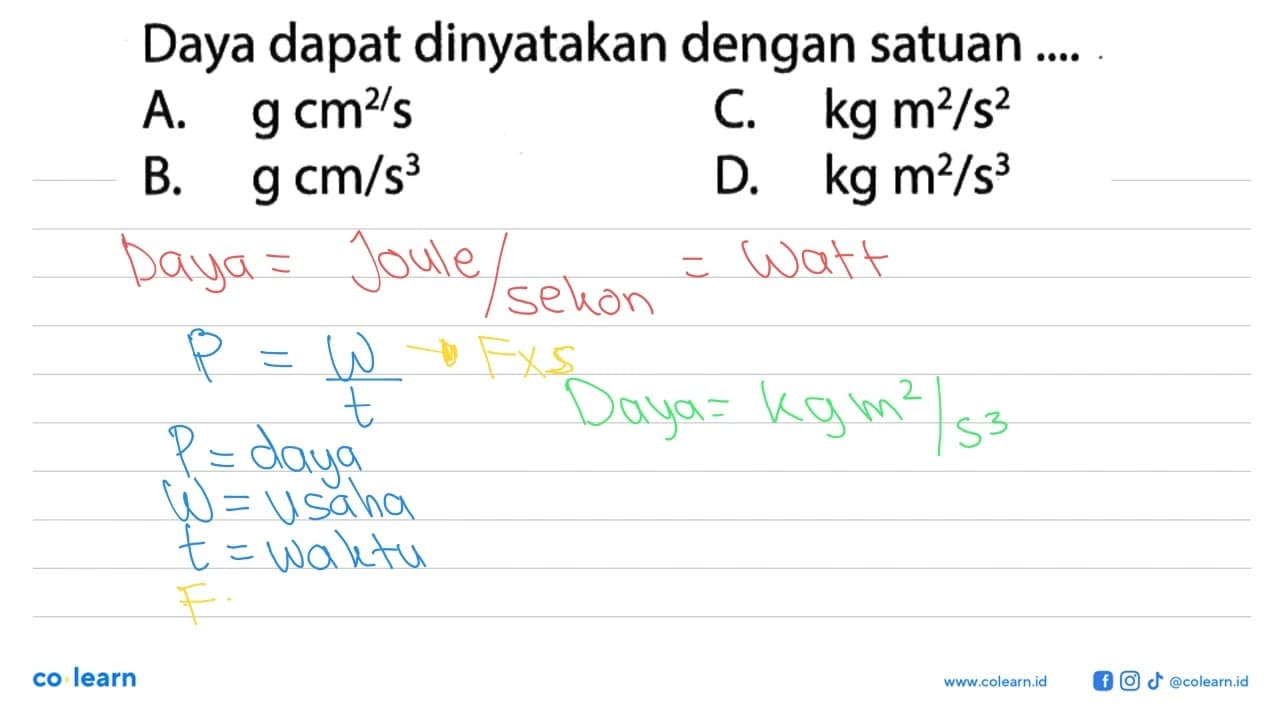 Daya dapat dinyatakan dengan satuan ...