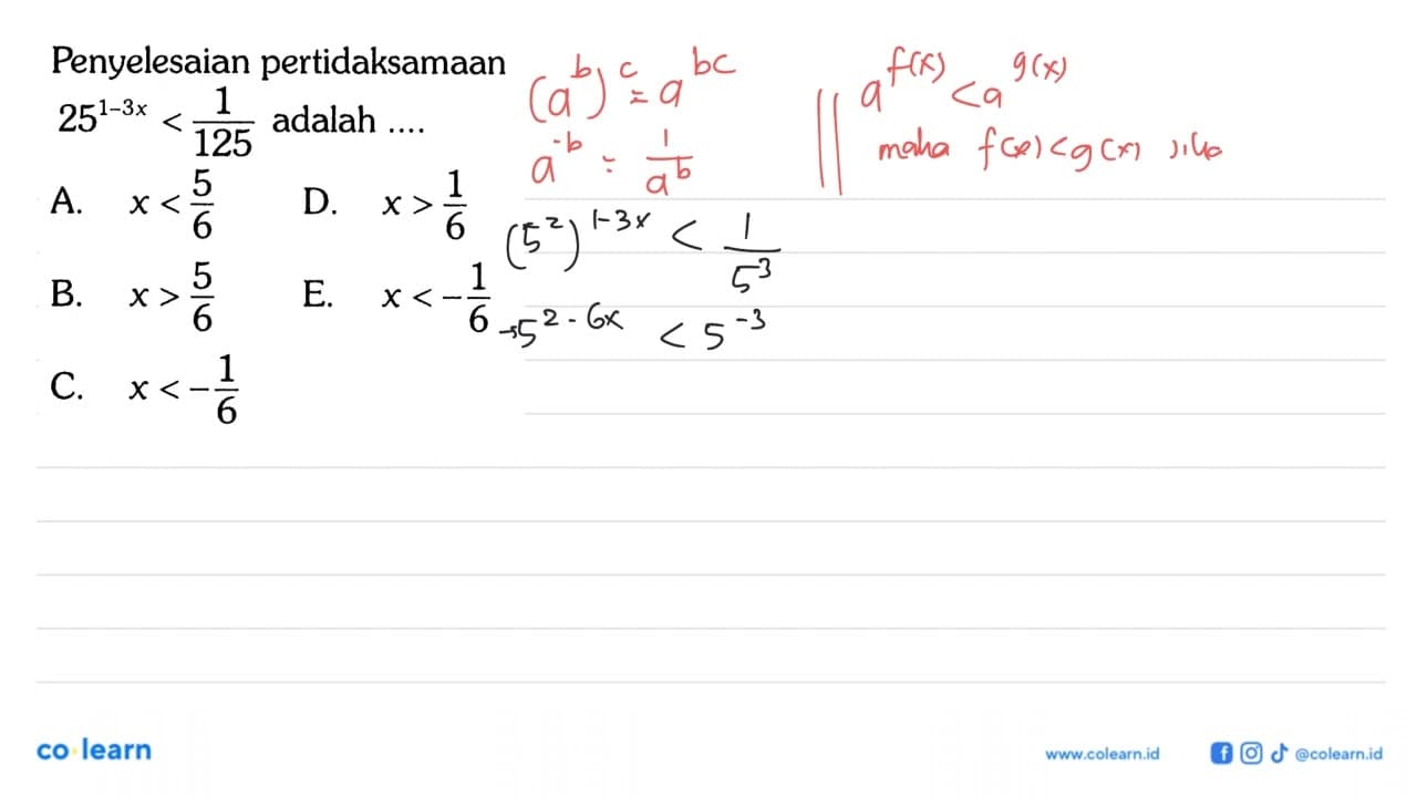 Penyelesaian pertidaksamaan 25^(1-3x) < 1/125 adalah....