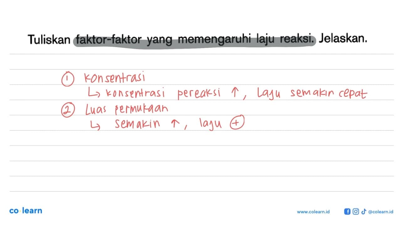 Tuliskan faktor-faktor yang memengaruhi laju reaksi.
