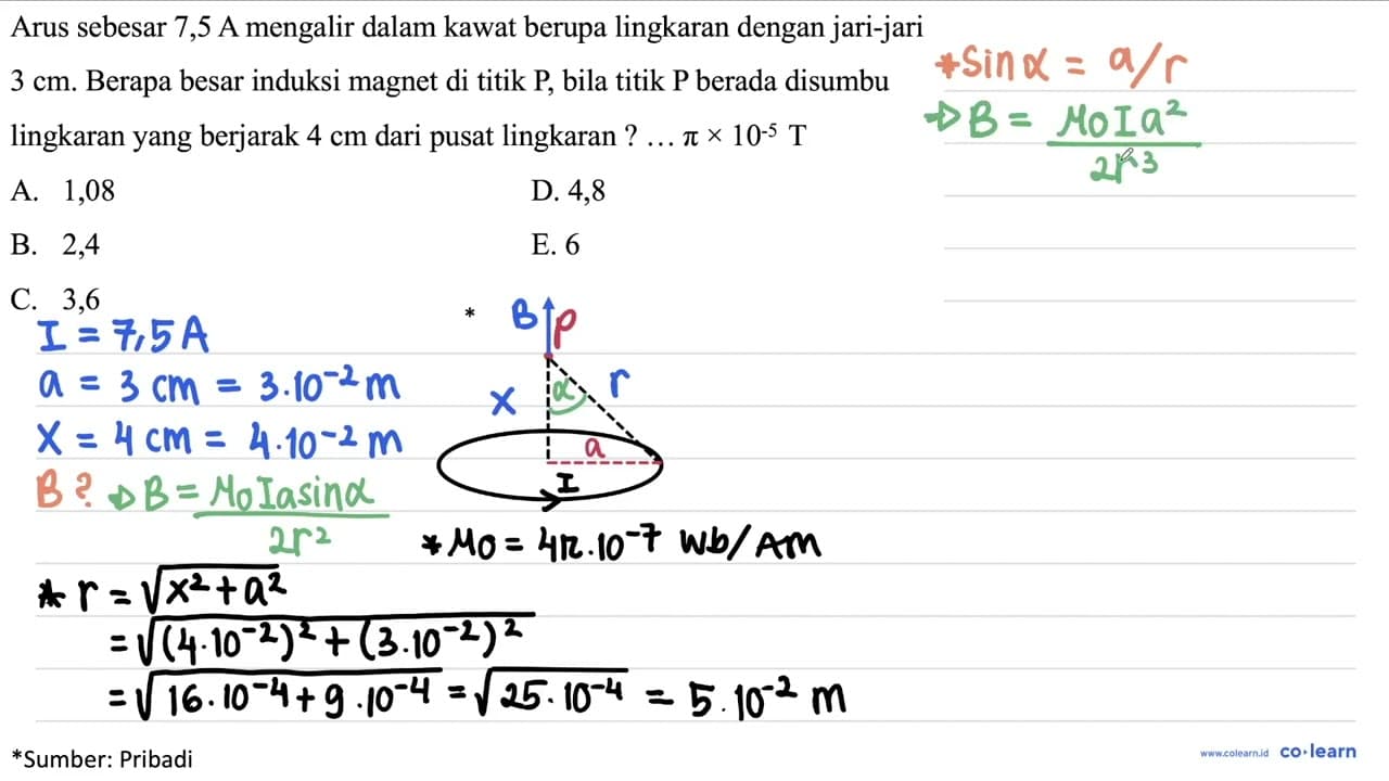 Arus sebesar 7,5 A mengalir dalam kawat berupa lingkaran