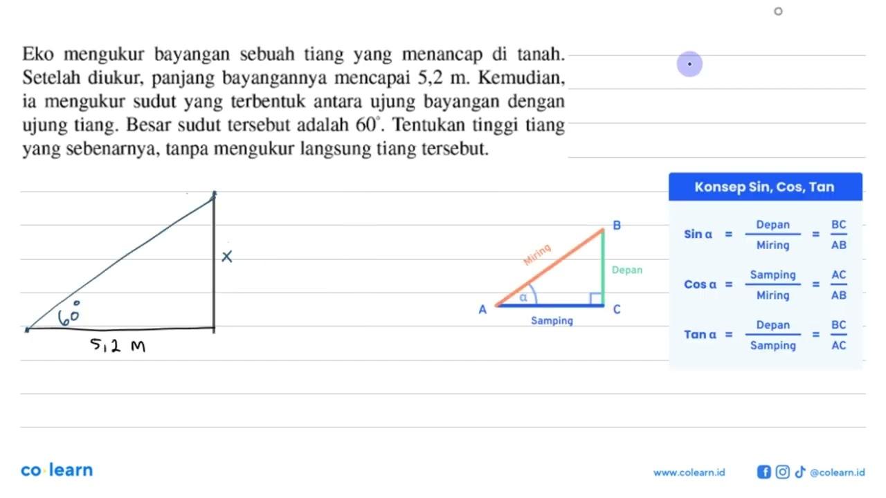 Eko mengukur bayangan sebuah tiang yang menancap di tanah.