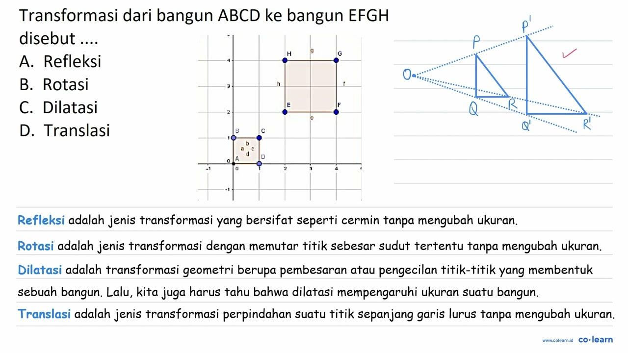 Transformasi dari bangun ABCD ke bangun EFGH disebut ....