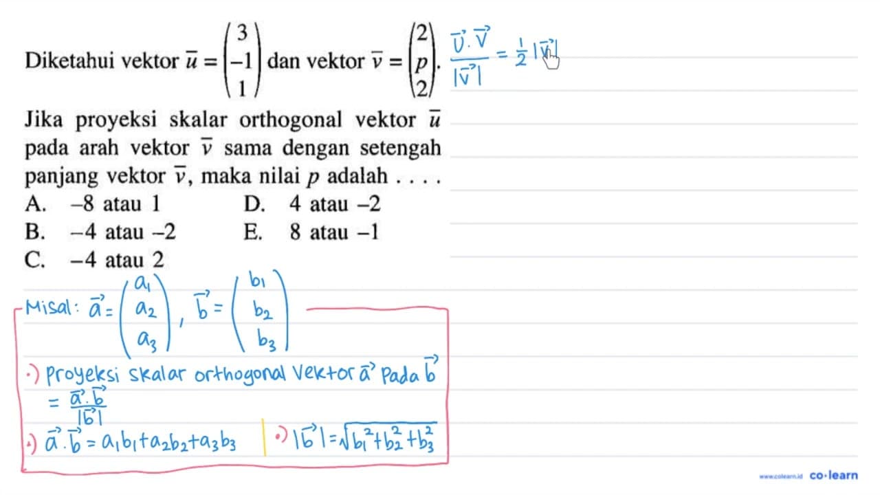 Diketahui vektor u=(3 -1 1) dan vektor v=(2 p 2) .Jika