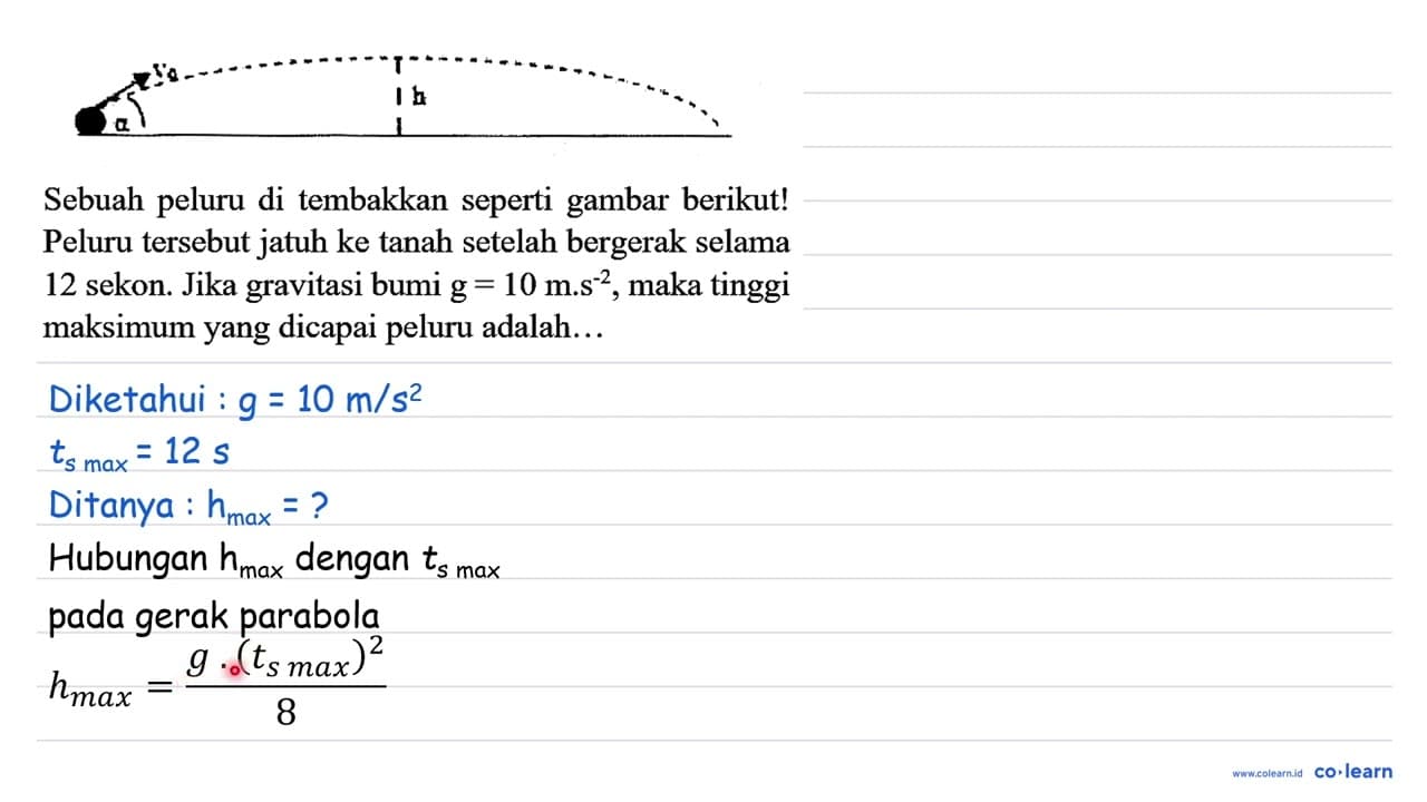 Sebuah peluru di tembakkan seperti gambar berikut! Peluru