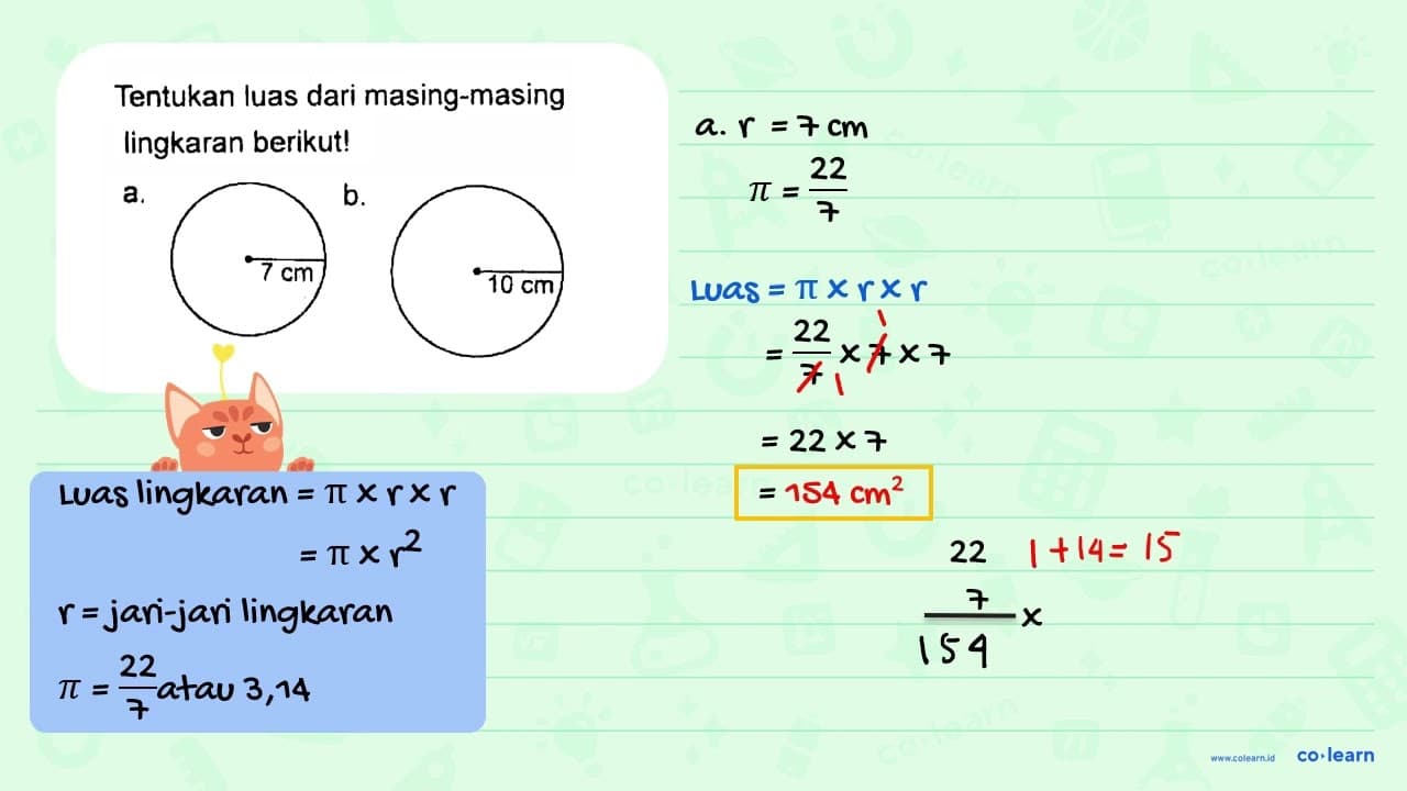 Tentukan luas dari masing-masing lingkaran berikutl a. 7 cm