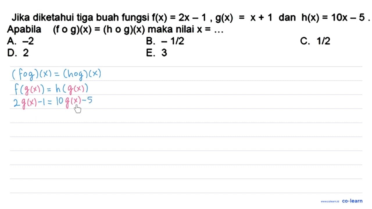 Jika diketahui tiga buah fungsi f(x)=2x - 1, g(x)=x + 1 dan