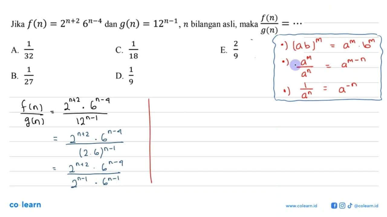 Jika f(n)=2^(n+2) 6^(n-4) dan g(n)=12^(n-1), n bilangan