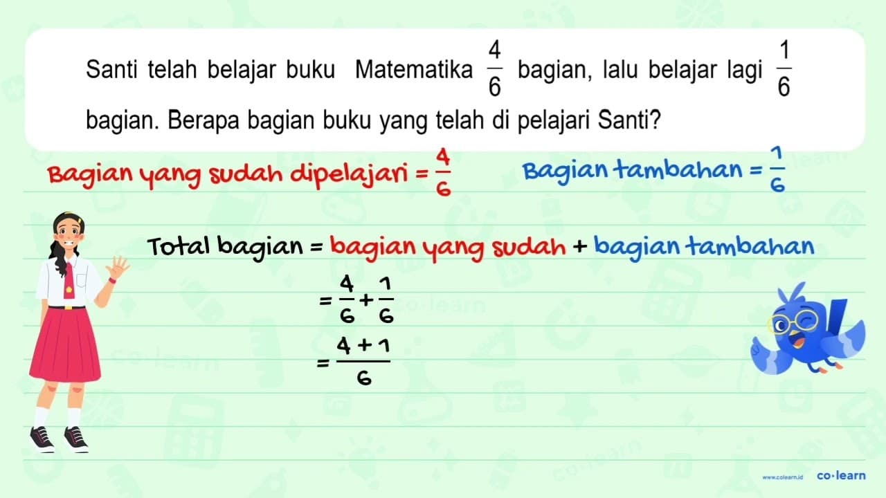 Santi telah belajar buku Matematika bagian, lalu belajar