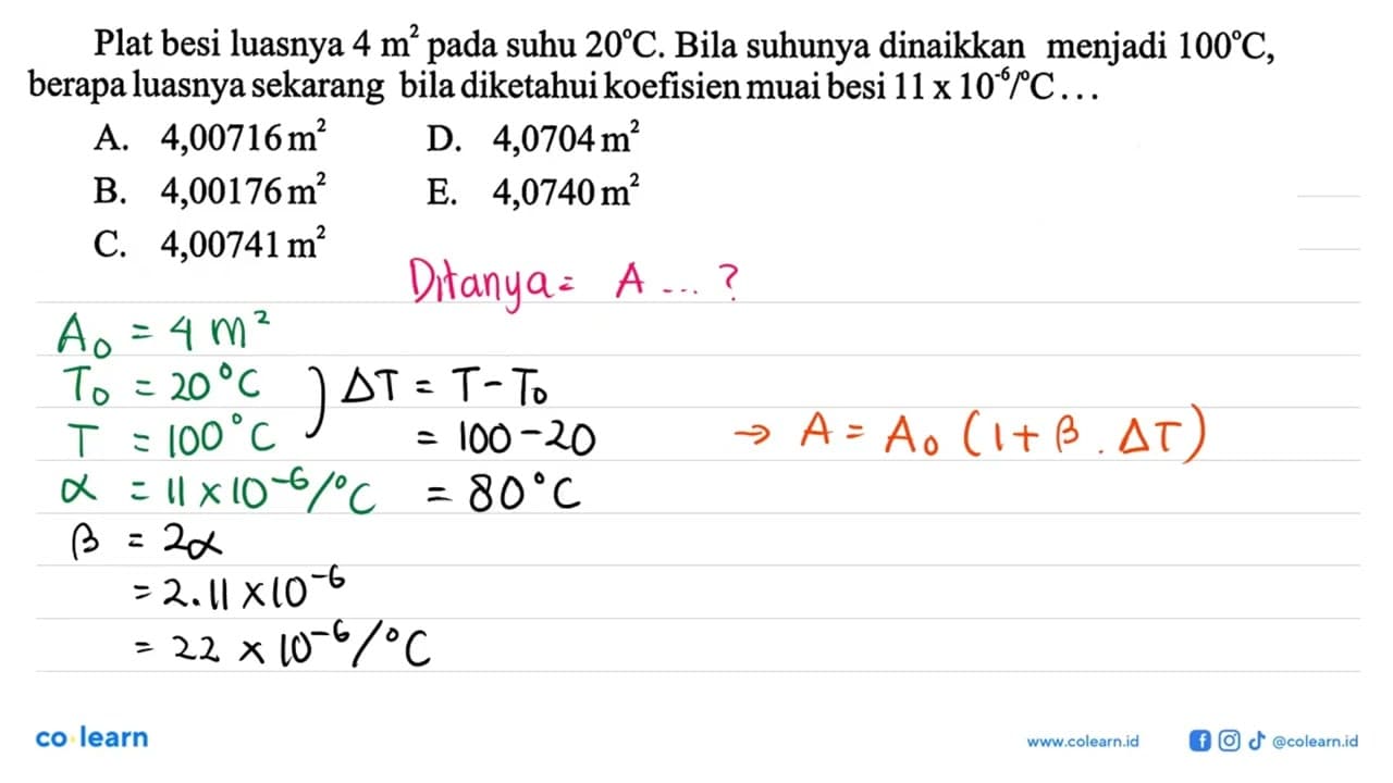 Plat besi luasnya 4 m^2 pada suhu 20 C. Bila suhunya