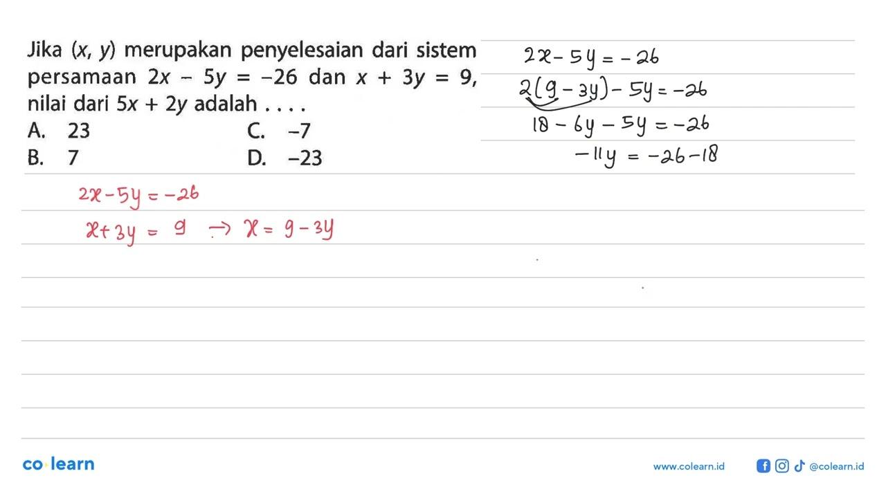 Jika (x, y) merupakan penyelesaian dari sistem persamaan 2x