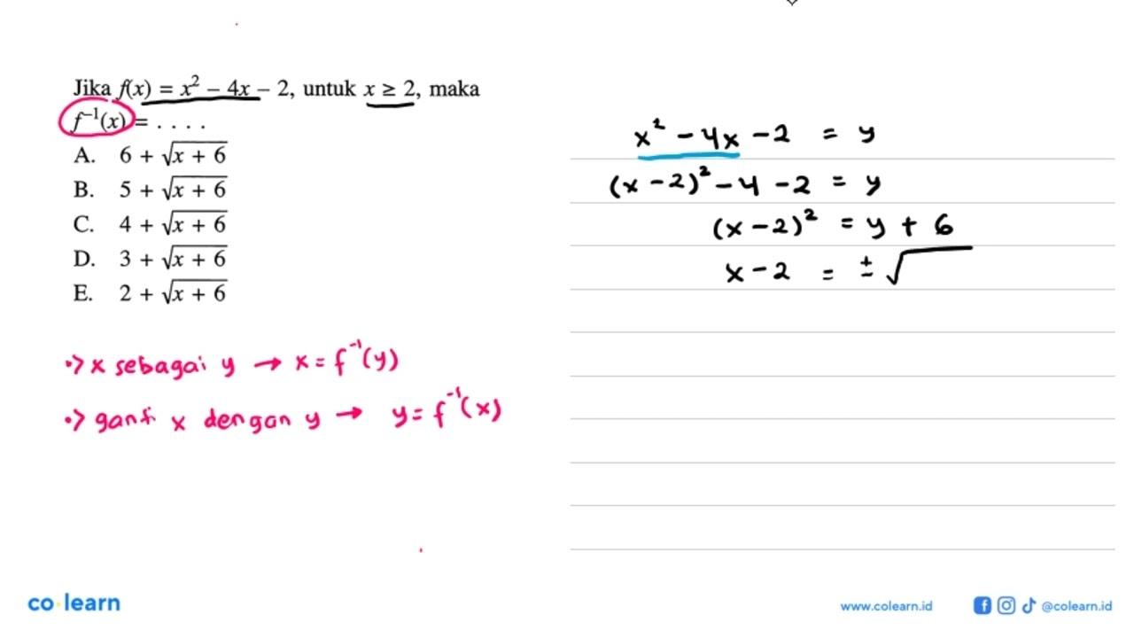 Jika f(x)=x^2-4x-2, untuk x>=2, maka f^(-1)(x)= ...