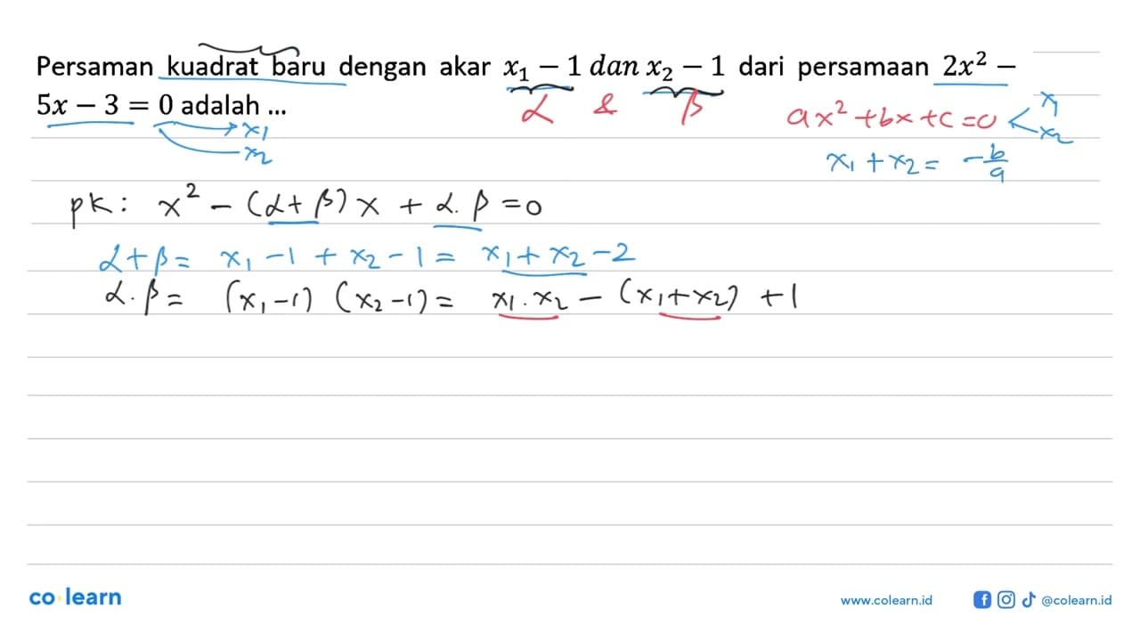 Persaman kuadrat baru dengan akar x1 - 1 dan x2 - 1 dari