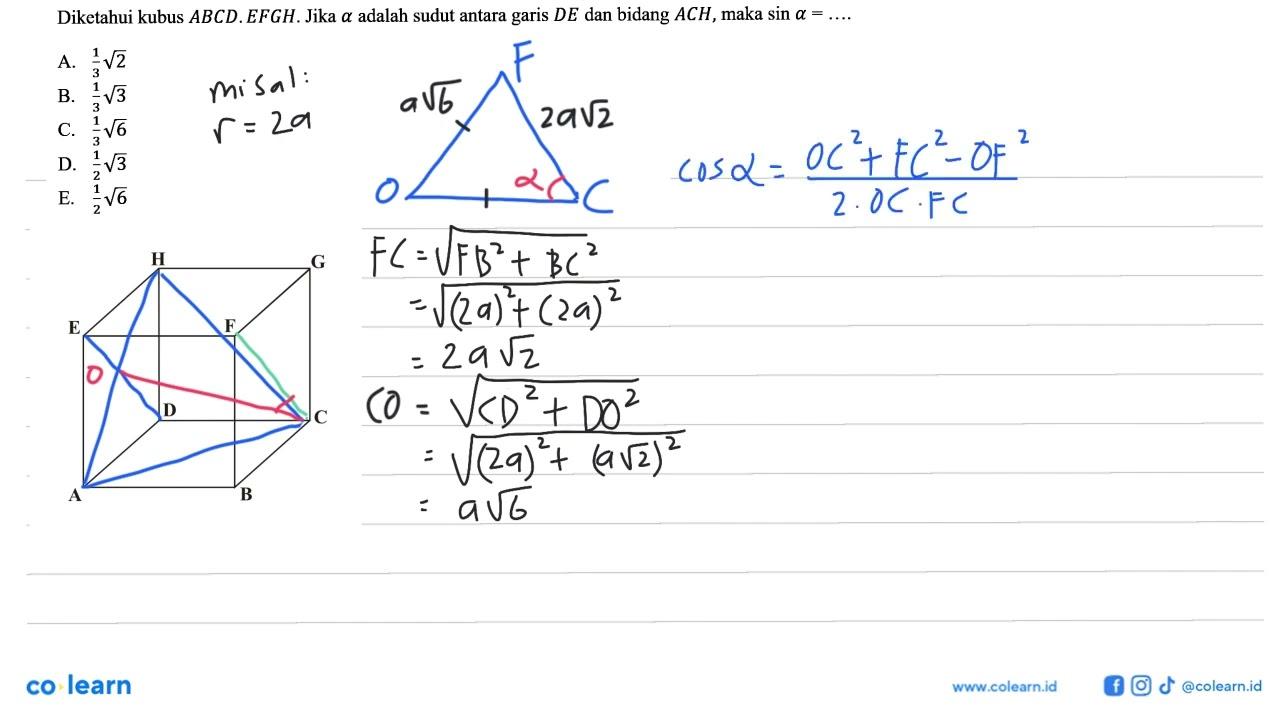 Diketahui kubus ABCD.EFGH. Jika alpha adalah sudut antara