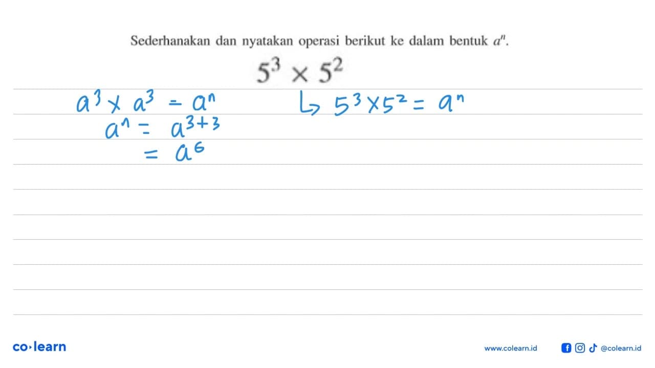 Sederhanakan dan nyatakan operasi berikut ke dalam bentuk