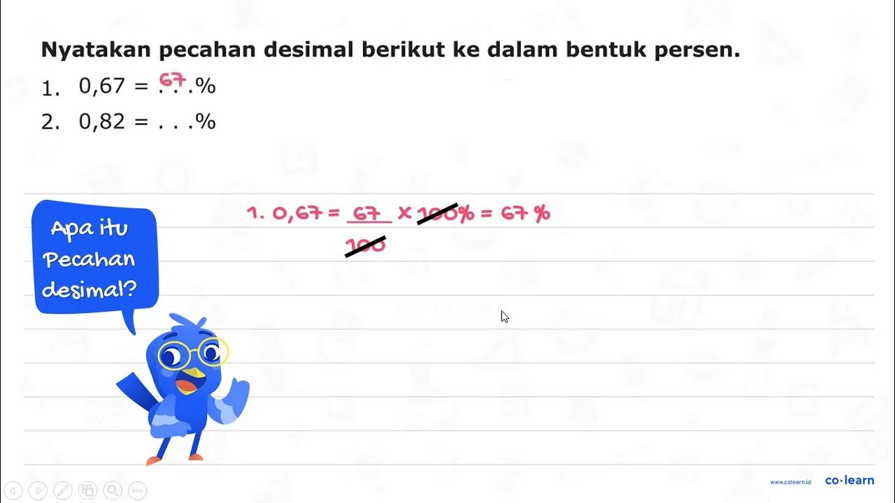 Nyatakan pecahan desimal berikut ke dalam bentuk persen. 1.