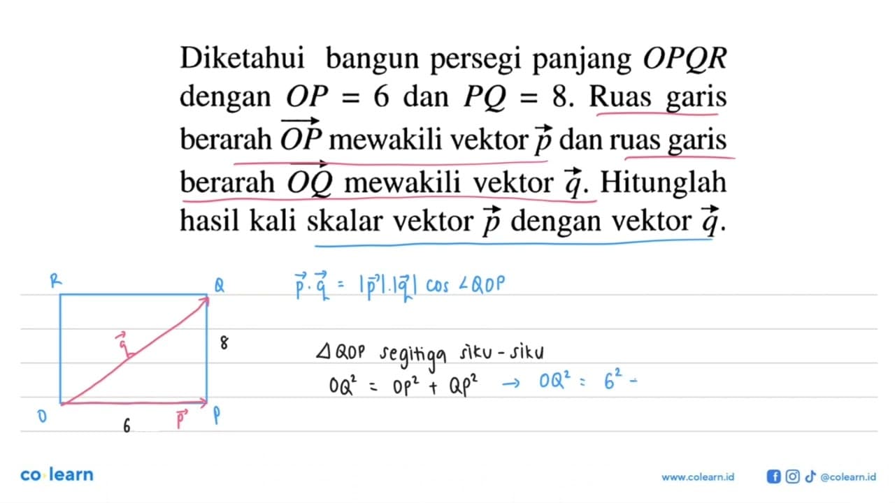 Diketahui bangun persegi panjang OPQR dengan OP=6 dan PQ=8.