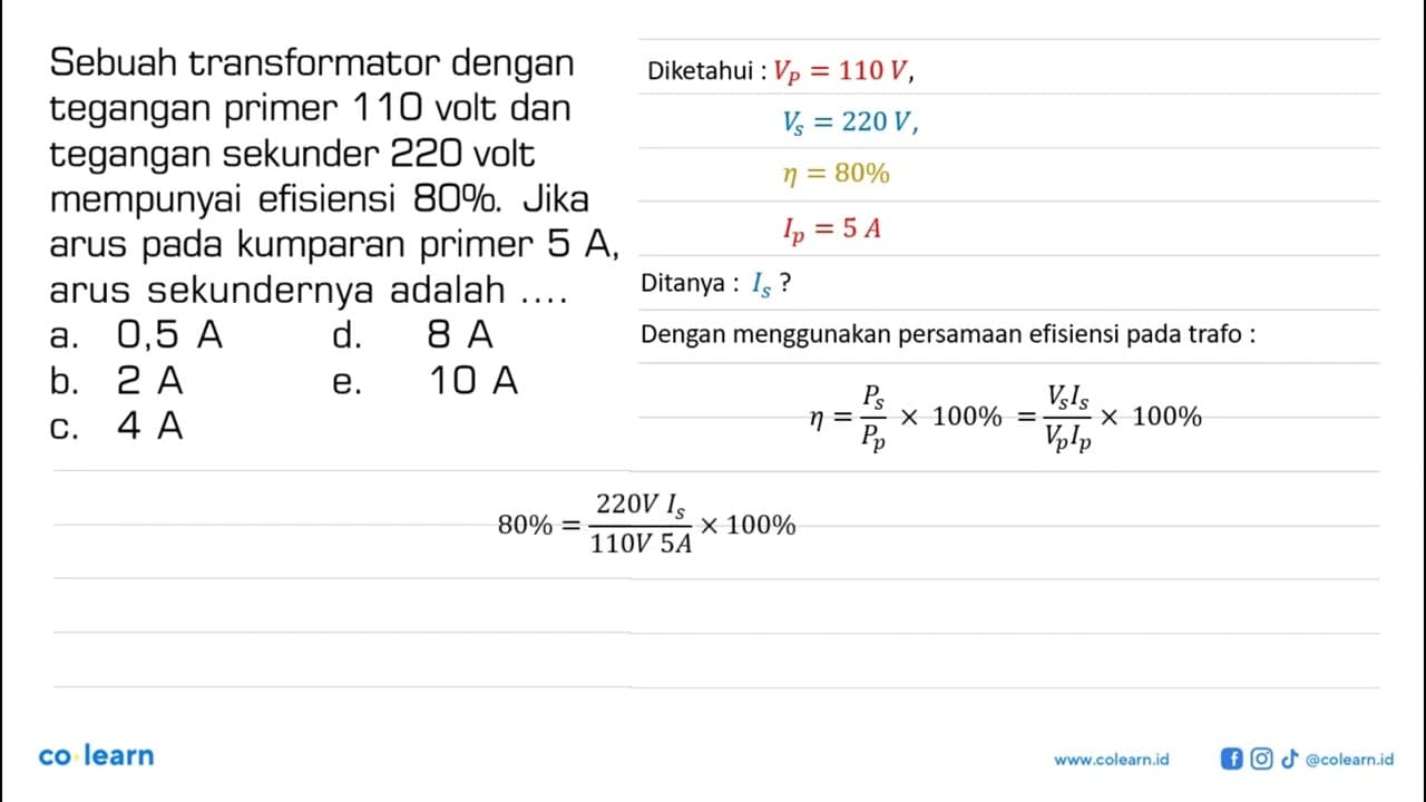 Sebuah transformator dengan tegangan primer 110 volt dan