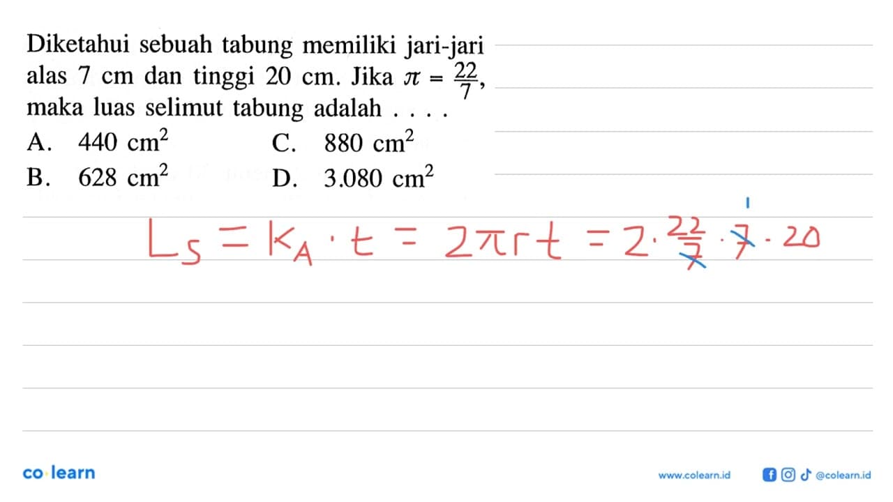 Diketahui sebuah tabung memiliki jari-jari alas 7 cm dan