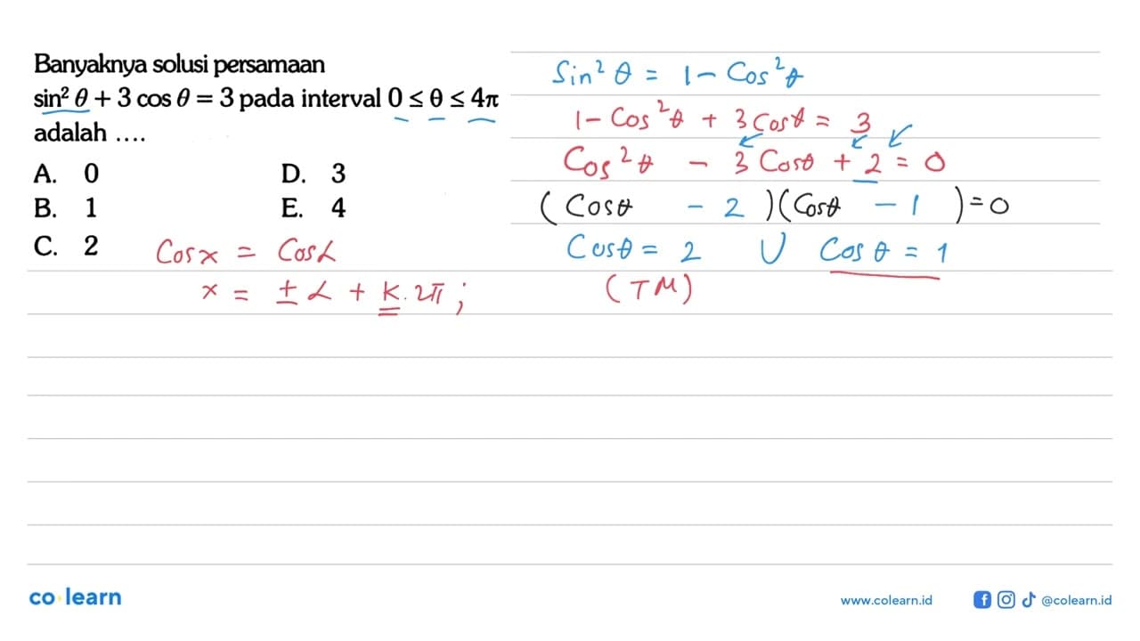 Banyaknya solusi persamaan sin^2theta+3cos theta=3 pada