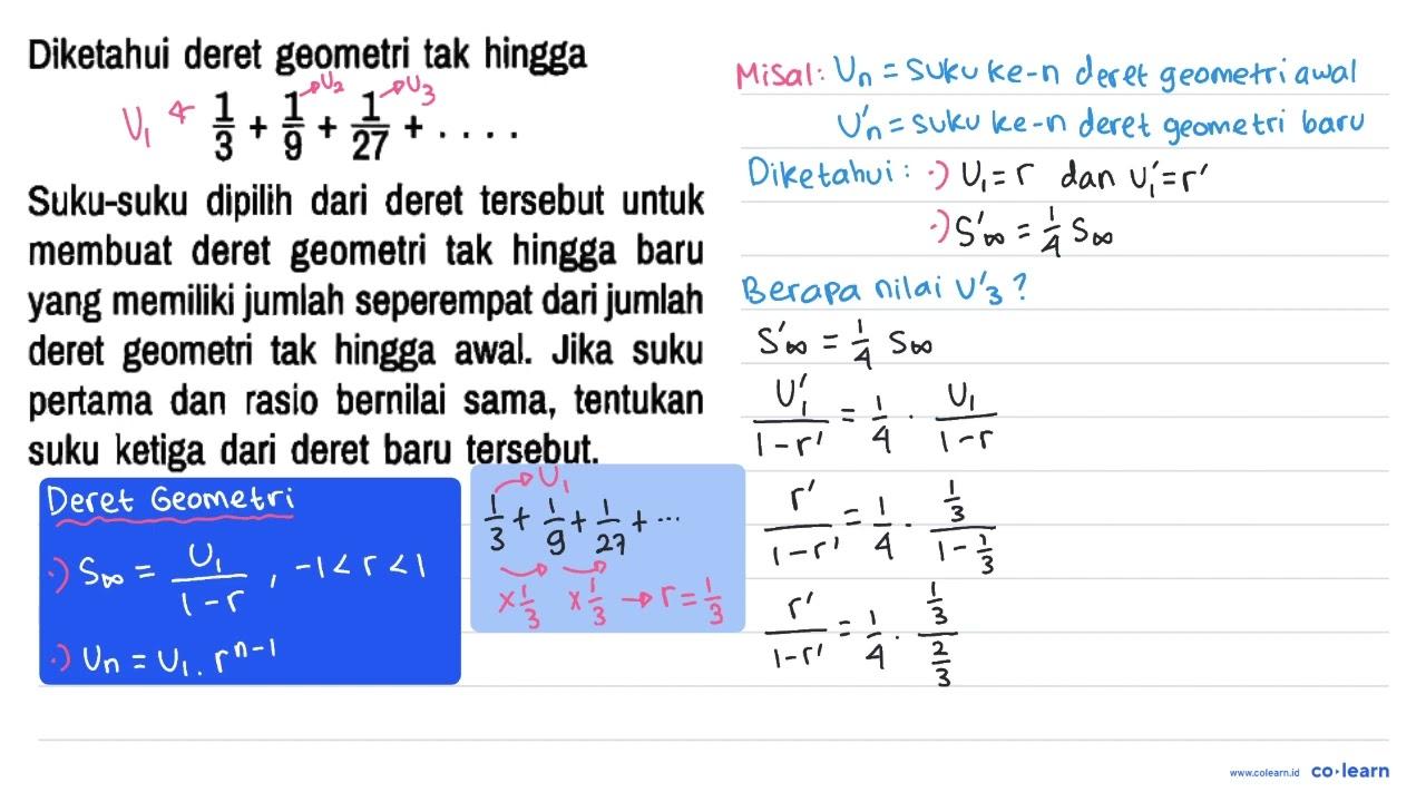 Diketahui deret geometri tak hingga 1/3 + 1/9 + 1/27 + ...